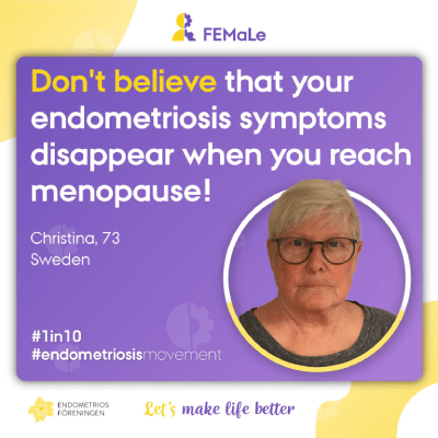 Don’t believe that your endometriosis symptoms disappear when you reach menopause!