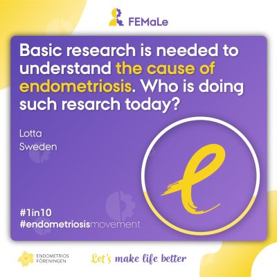 Basic research is needed to understand the cause of endometriosis