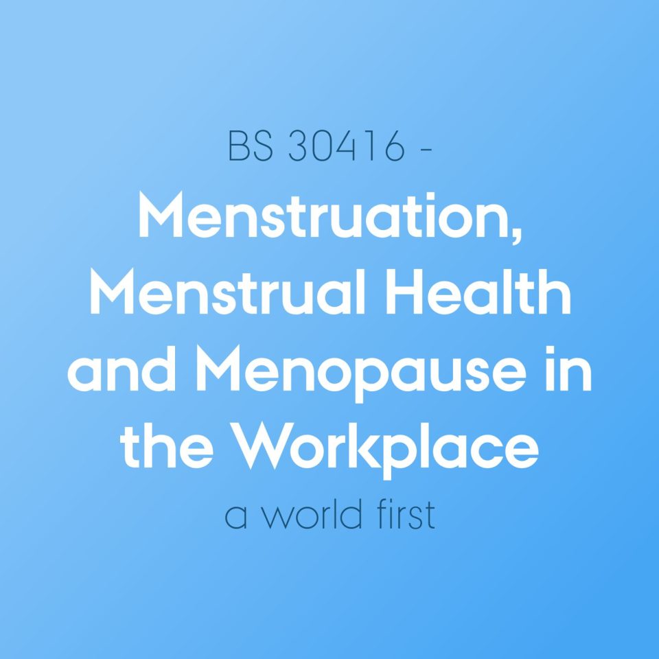 Menstruation, Menstrual Health and Menopause in the Workplace